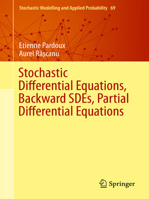 cover image of Stochastic Differential Equations, Backward SDEs, Partial Differential Equations